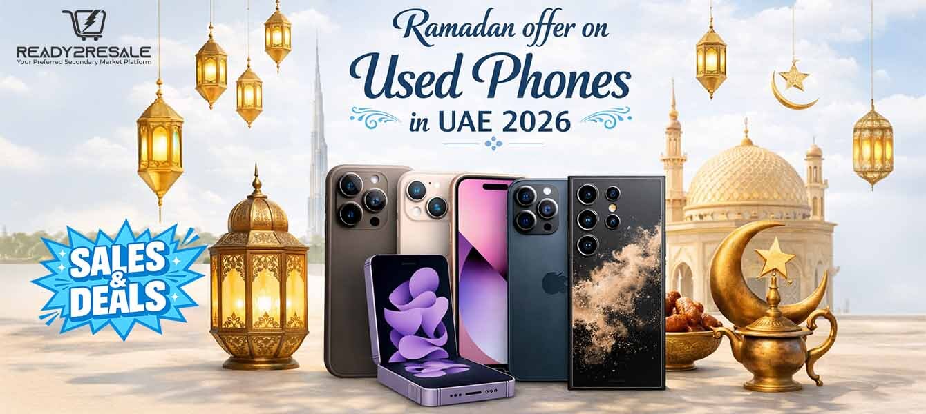 Ramadan offer on Used Phones in UAE 2026 - Sales and Deals